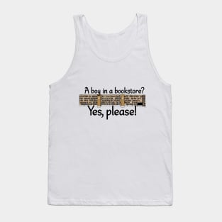 A boy in a bookstore? Yes, please! (front) Tank Top